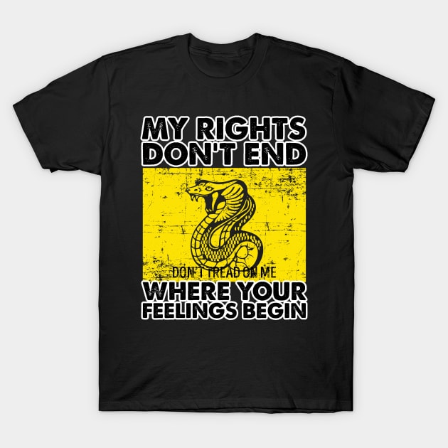 My Rights Don't End Where Your Feelings Begin' Republican T-Shirt by ourwackyhome